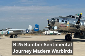 B 25 Bomber Sentimental Journey Madera Warbirds