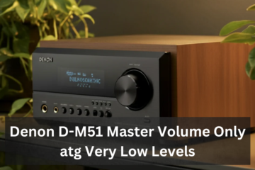 Denon D-M51 Master Volume Only atg Very Low Levels