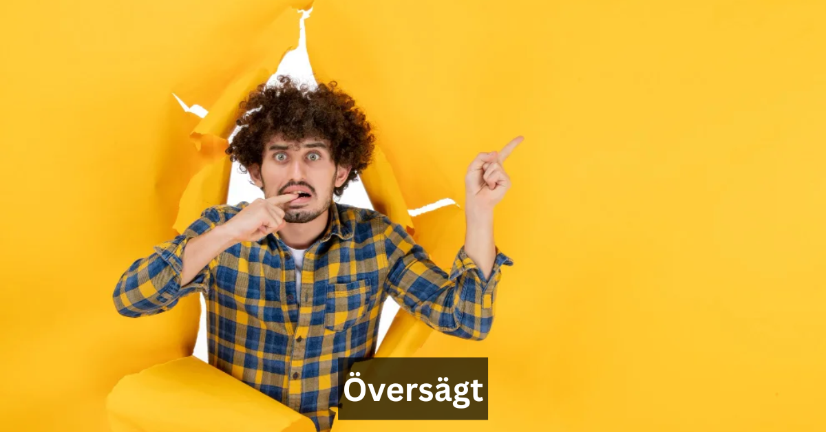 Översägt