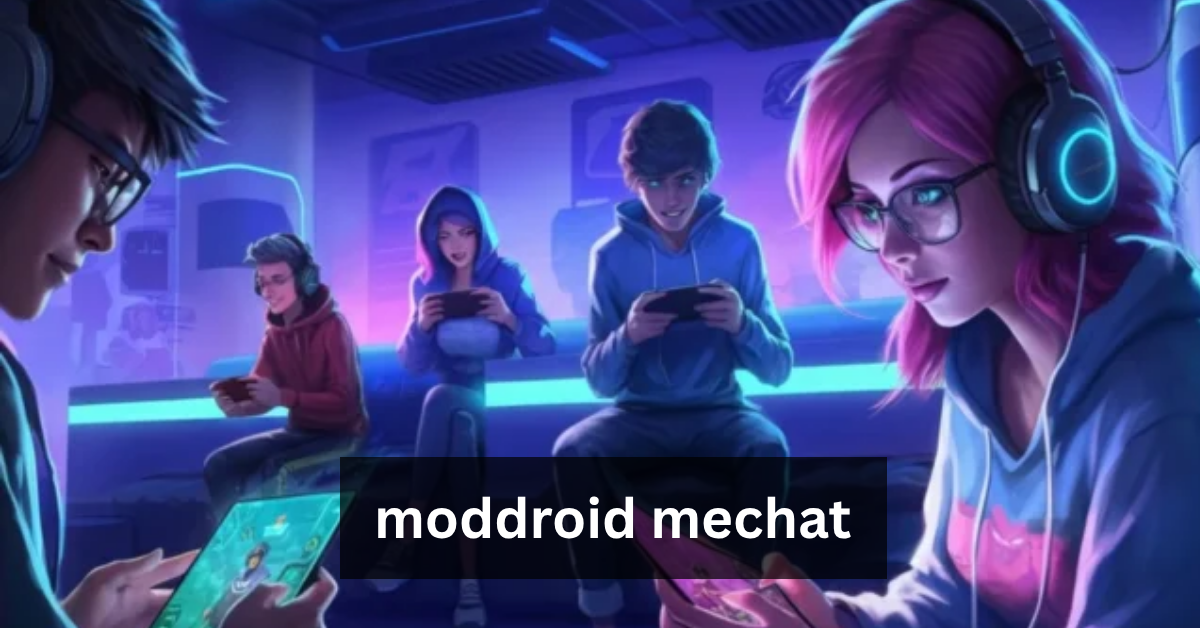 moddroid mechat